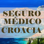 Buscando el mejor seguro médico de viajes para Croacia
